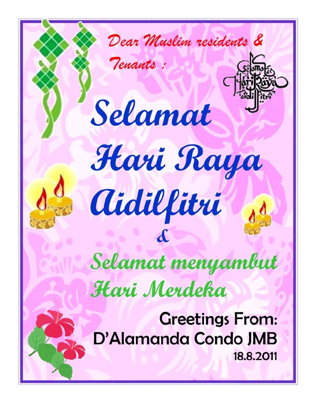 Selamat Hari Raya 2011 & Happy 54th Merdeka Day!