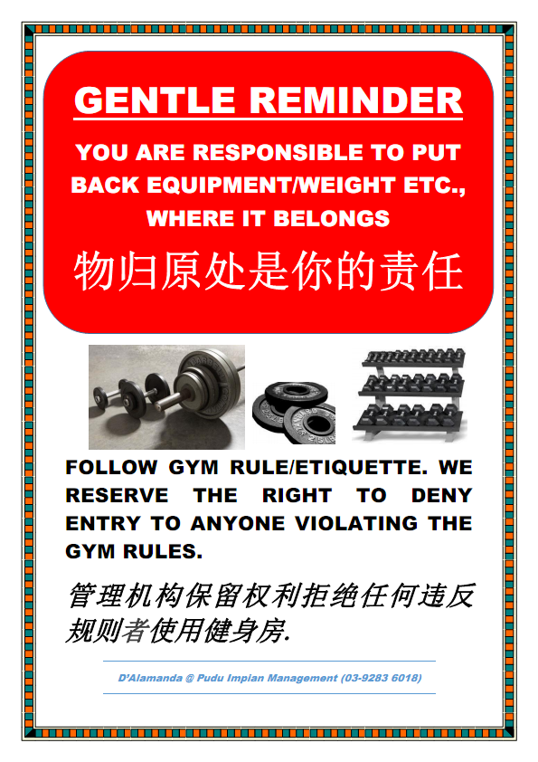 REMINDER : Put back gym equipments to their original place